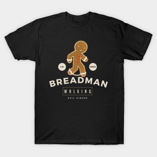 Breadman Walking T-Shirt
